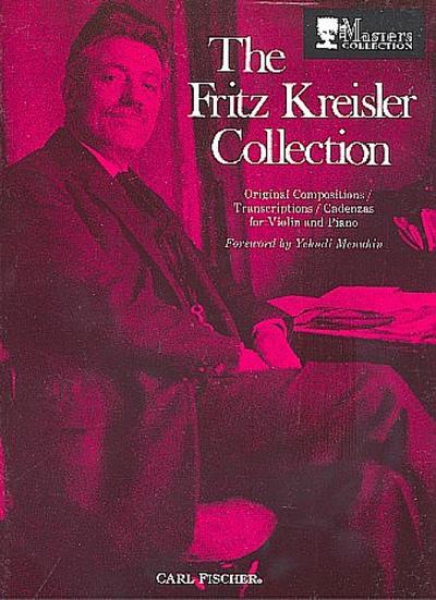 The Fritz Kreisler Collection vol.1 Original compositions, transcripticadenzas for violin and piano