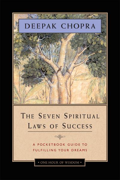 Chopra, D: Seven Spiritual Laws of Success