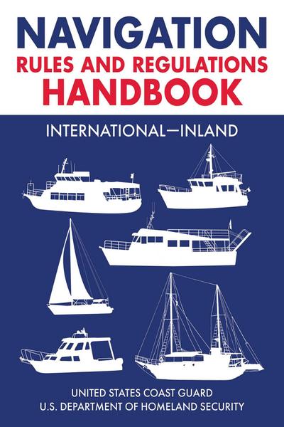 Navigation Rules and Regulations Handbook: International--Inland