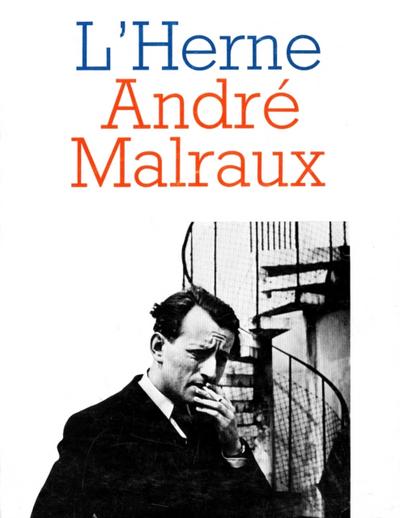 Cahier de L’’Herne n° 43 : André Malraux