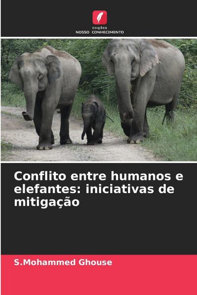 Conflito entre humanos e elefantes: iniciativas de mitigação