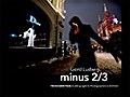 Minus 2/3 – The Invisible Flash
