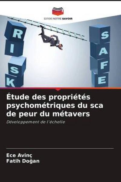 Étude des propriétés psychométriques du sca de peur du métavers