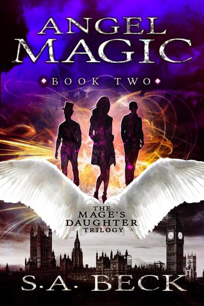 Angel Magic (The Mage’s Daughter Trilogy, #2)