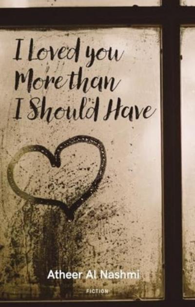 I Loved You More Than I Should Have