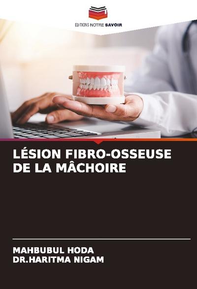 LÉSION FIBRO-OSSEUSE DE LA MÂCHOIRE