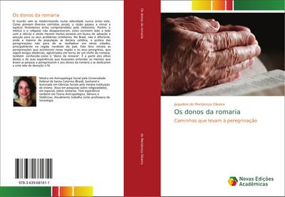 Os donos da romaria - Jaqueline de Mendonça Oliveira