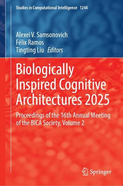 Biologically Inspired Cognitive Architectures 2025