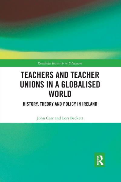 Teachers and Teacher Unions in a Globalised World