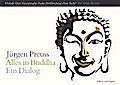 Alles in Buddha: Ein Dialog