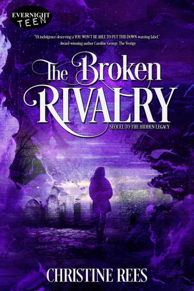The Broken Rivalry (Hidden Legacy, #2)