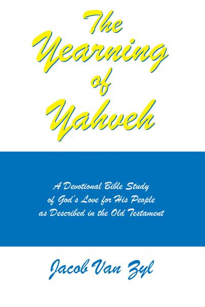 The Yearning of Yahveh