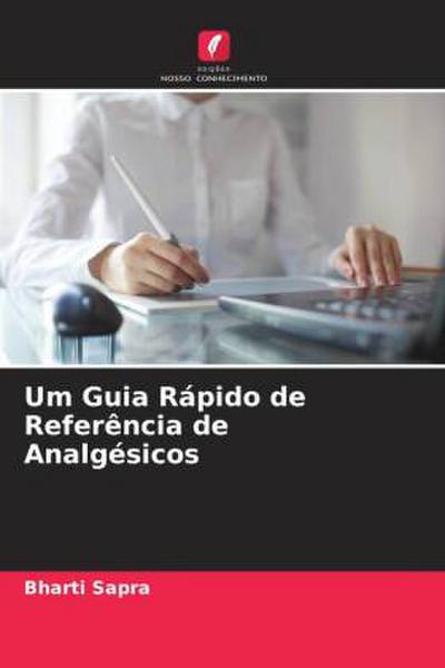 Um Guia Rápido de Referência de Analgésicos