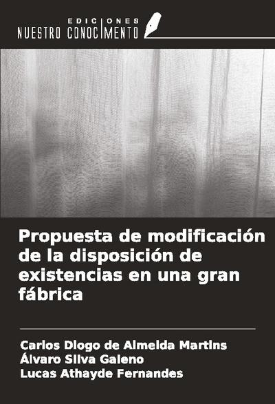 Propuesta de modificación de la disposición de existencias en una gran fábrica