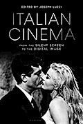 Italian Cinema from the Silent Screen to the Digital Image