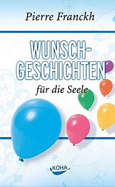 Wunschgeschichten für die Seele
