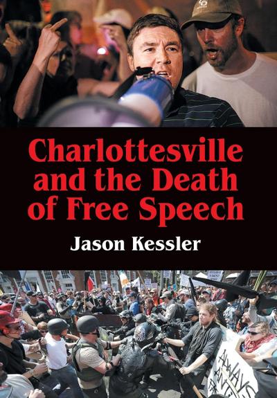 Charlottesville and the Death of Free Speech