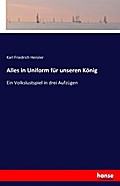 Alles in Uniform für unseren König
