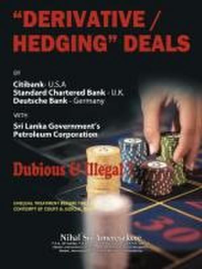 Derivatives/Hedging Deals - Nihal Sri Ameresekere