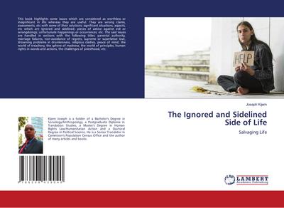 The Ignored and Sidelined Side of Life