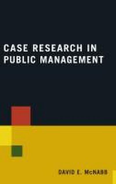 Case Research in Public Management