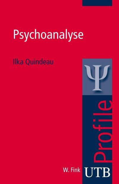 Psychoanalyse (utb Profile, Band 3031)
