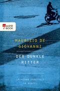 Der dunkle Ritter: Lojacono ermittelt in Neapel von Maurizio de Giovanni | Ebook
