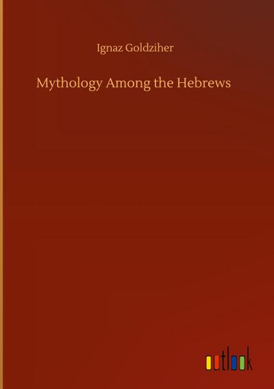 Mythology Among the Hebrews