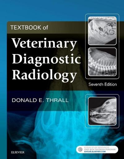 Textbook of Veterinary Diagnostic Radiology - Donald E. Thrall