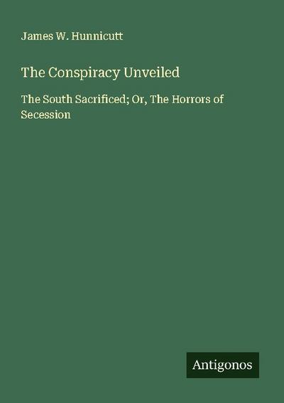 The Conspiracy Unveiled