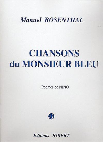 Chansons du Monsieur Bleupour chant et piano