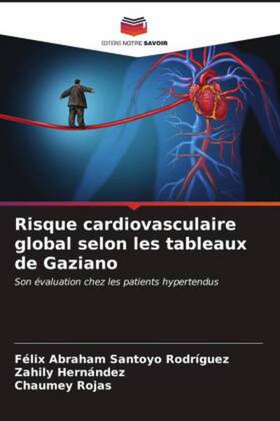 Risque cardiovasculaire global selon les tableaux de Gaziano