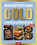 Heißluftfritteuse GOLD Lecker Abnehmen