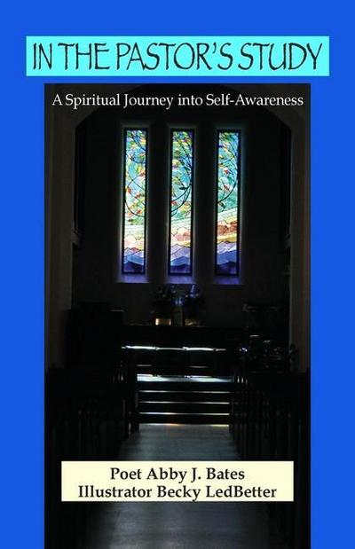 In the Pastor’s Study: A Spiritual Journey into Self-Awareness
