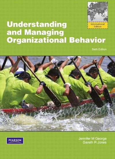 Understanding and Managing Organizational Behviour Global Edition