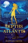 The Depths of Atlantis (The Atlantis Trilogy)