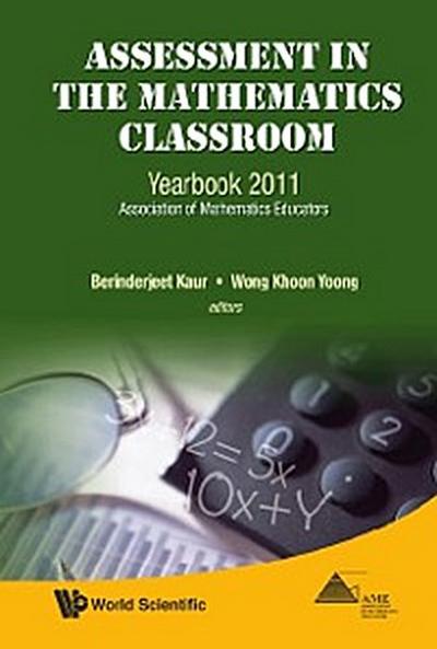 ASSESSMENT IN THE MATHEMATICS CLASSROOM