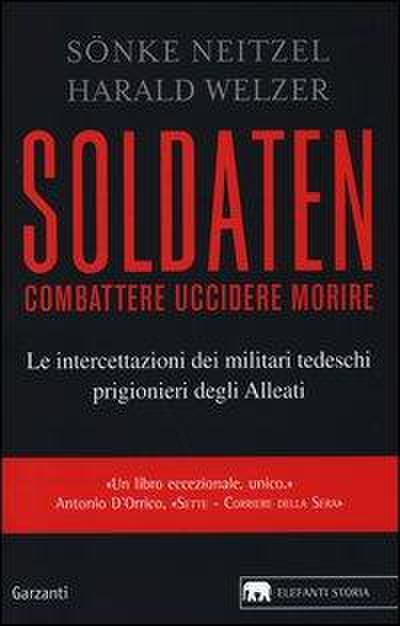 Soldaten. Combattere uccidere morire