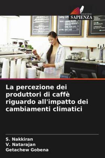La percezione dei produttori di caffè riguardo all’impatto dei cambiamenti climatici