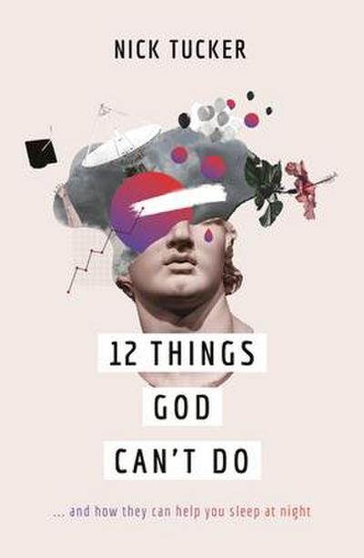 12 Things God Can’t Do