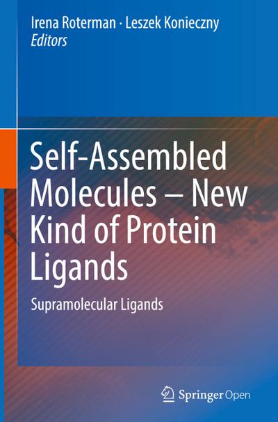 Self-Assembled Molecules ¿ New Kind of Protein Ligands