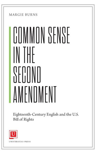 Common Sense in the Second Amendment