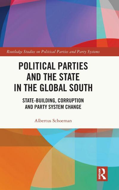 Political Parties and the State in the Global South