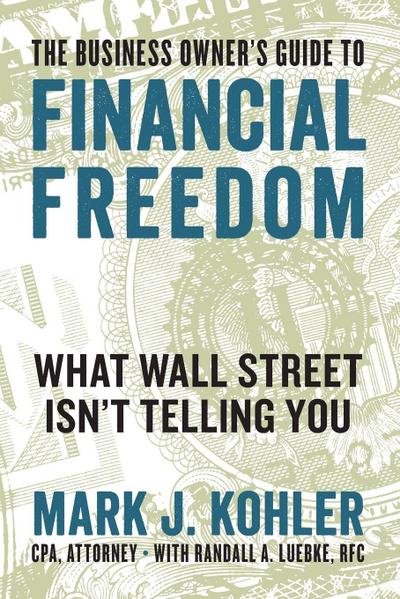 The Business Owner’s Guide to Financial Freedom