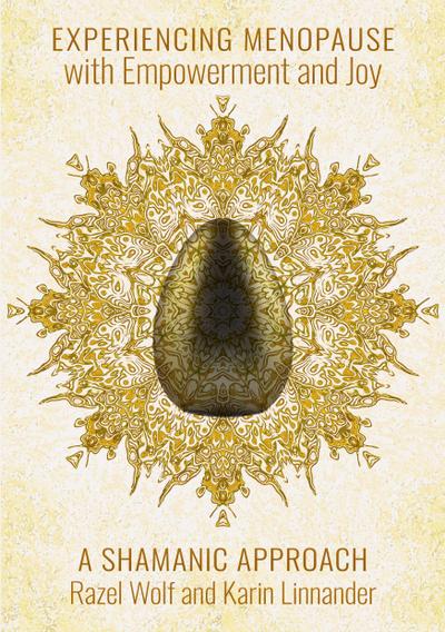 "Experiencing Menopause with Empowerment and Joy