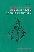 Zwölf Drachen im Kampf gegen soziale Initiativen
