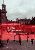 Kriegs- und Krisenzeit