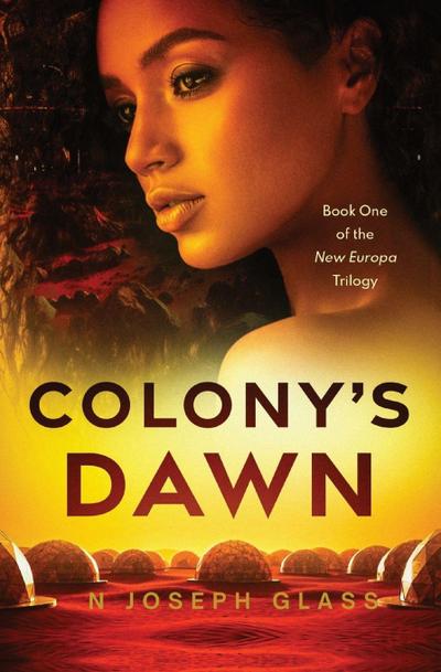 Colony’s Dawn