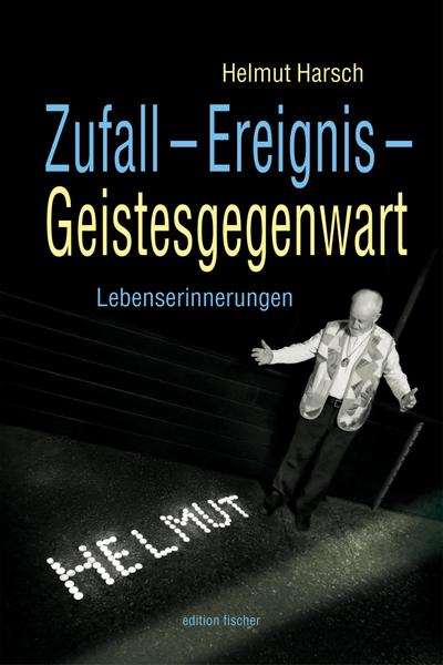 Zufall - Ereignis - Geistesgegenwart