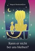 Kann er nicht bei uns bleiben?